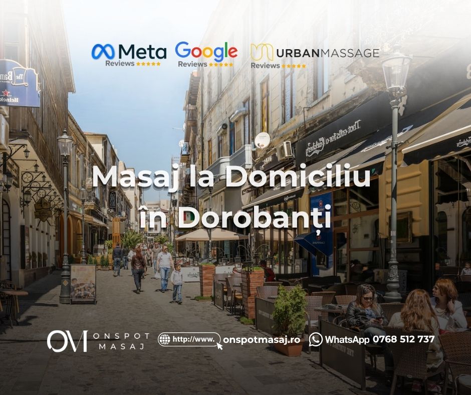 Masaj la domiciliu în Dorobanți București